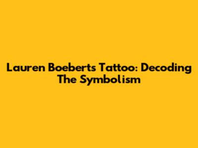 Lauren Boebert's Tattoo: Decoding The Symbolism