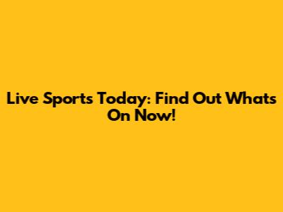 Live Sports Today: Find Out What's On Now!