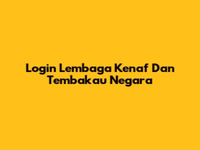 Login Lembaga Kenaf Dan Tembakau Negara
