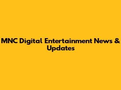 MNC Digital Entertainment News & Updates