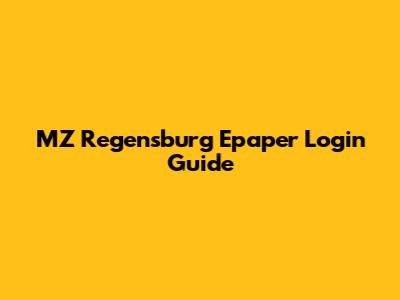 MZ Regensburg Epaper Login Guide