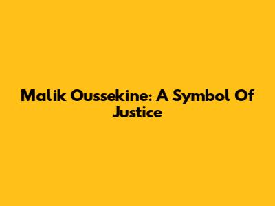 Malik Oussekine: A Symbol Of Justice