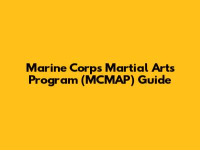 Marine Corps Martial Arts Program (MCMAP) Guide