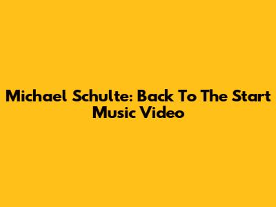 Michael Schulte: Back To The Start Music Video