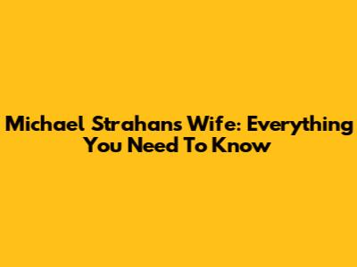 Michael Strahan's Wife: Everything You Need To Know