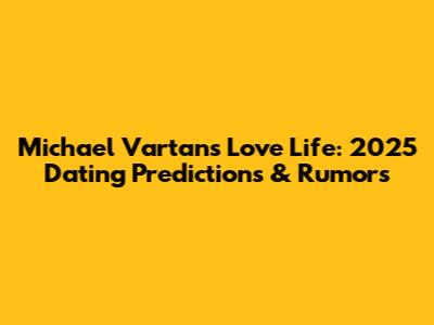 Michael Vartan's Love Life: 2025 Dating Predictions & Rumors