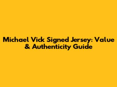 Michael Vick Signed Jersey: Value & Authenticity Guide