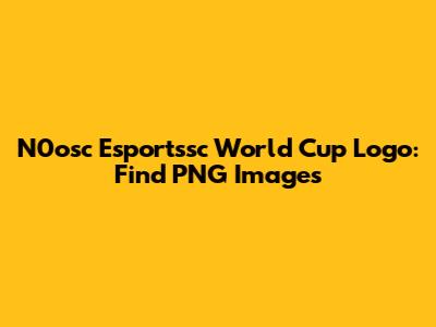 N0osc Esportssc World Cup Logo: Find PNG Images