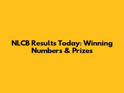 NLCB Results Today: Winning Numbers & Prizes