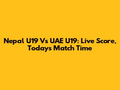 Nepal U19 Vs UAE U19: Live Score, Today's Match Time