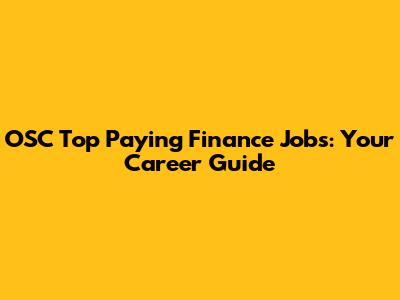 OSC Top Paying Finance Jobs: Your Career Guide
