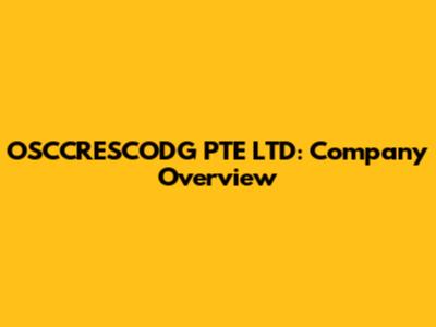 OSCCRESCODG PTE LTD: Company Overview