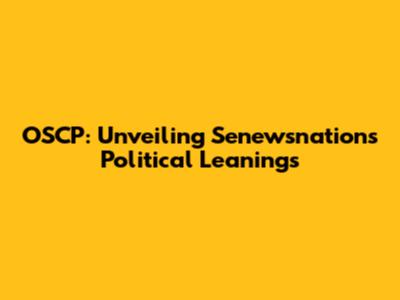 OSCP: Unveiling Senewsnation's Political Leanings