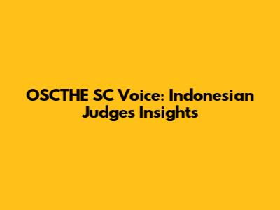 OSCTHE SC Voice: Indonesian Judges' Insights
