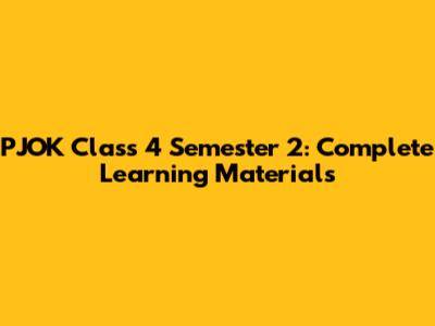 PJOK Class 4 Semester 2: Complete Learning Materials