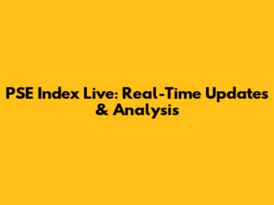 PSE Index Live: Real-Time Updates & Analysis