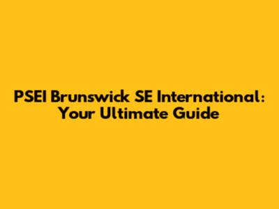 PSEI Brunswick SE International: Your Ultimate Guide