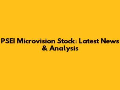 PSEI Microvision Stock: Latest News & Analysis
