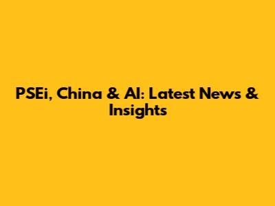 PSEi, China & AI: Latest News & Insights
