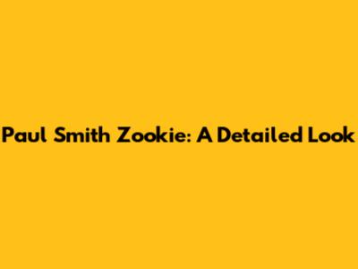 Paul Smith Zookie: A Detailed Look