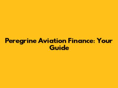 Peregrine Aviation Finance: Your Guide