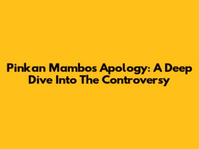 Pinkan Mambo's Apology: A Deep Dive Into The Controversy