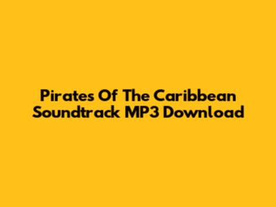 Pirates Of The Caribbean Soundtrack MP3 Download