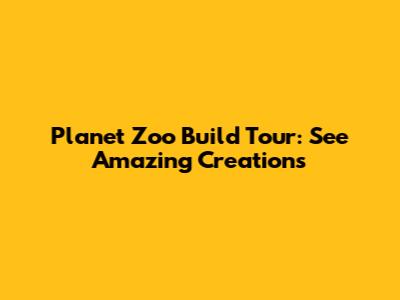 Planet Zoo Build Tour: See Amazing Creations