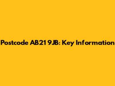 Postcode AB21 9JB: Key Information