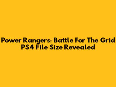 Power Rangers: Battle For The Grid PS4 File Size Revealed