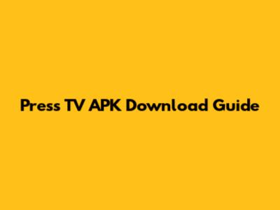 Press TV APK Download Guide