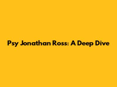 Psy Jonathan Ross: A Deep Dive