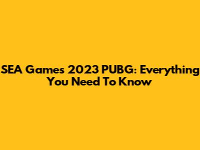 SEA Games 2023 PUBG: Everything You Need To Know