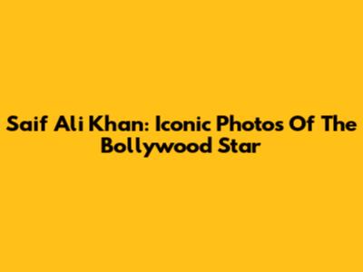 Saif Ali Khan: Iconic Photos Of The Bollywood Star