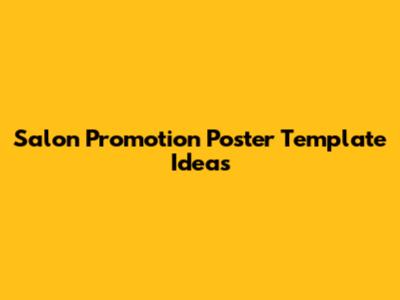 Salon Promotion Poster Template Ideas