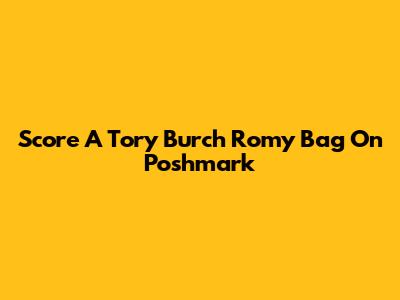 Score A Tory Burch Romy Bag On Poshmark
