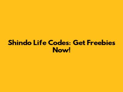 Shindo Life Codes: Get Freebies Now!