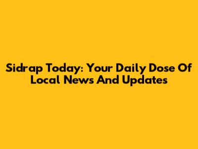 Sidrap Today: Your Daily Dose Of Local News And Updates