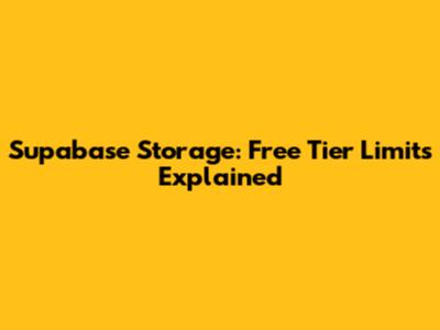 Supabase Storage: Free Tier Limits Explained
