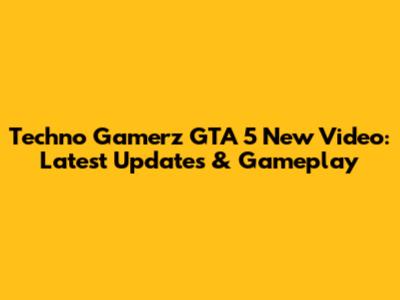Techno Gamerz GTA 5 New Video: Latest Updates & Gameplay