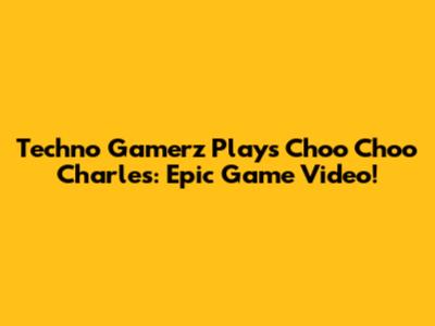 Techno Gamerz Plays Choo Choo Charles: Epic Game Video!