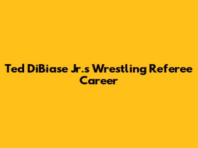 Ted DiBiase Jr.'s Wrestling Referee Career