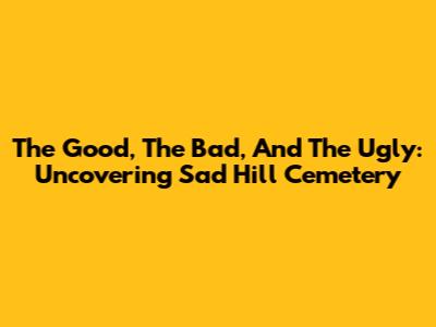 The Good, The Bad, And The Ugly: Uncovering Sad Hill Cemetery