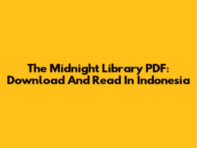The Midnight Library PDF: Download And Read In Indonesia