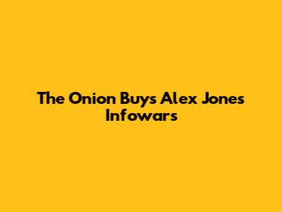 The Onion Buys Alex Jones' Infowars