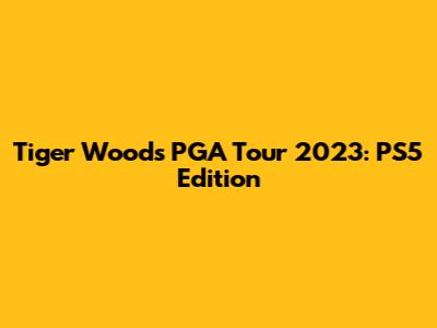 Tiger Woods PGA Tour 2023: PS5 Edition