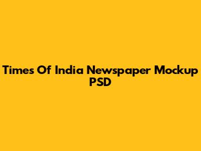Times Of India Newspaper Mockup PSD