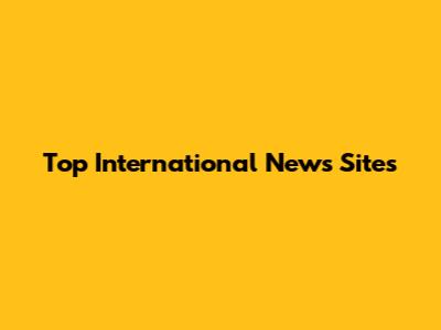 Top International News Sites