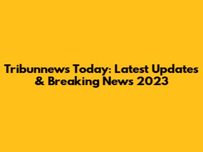 Tribunnews Today: Latest Updates & Breaking News 2023