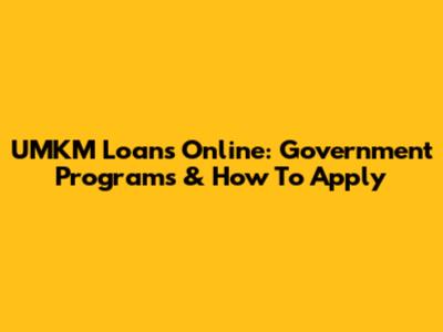UMKM Loans Online: Government Programs & How To Apply